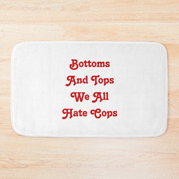 Item preview, Bottoms And Tops We All Hate Cops. Funny Police Joke. Viral Meme Quote designed and sold by SillyMerchant.
