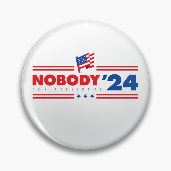Item preview, How About Nobody for President of the United States 2024 - no taglines version designed and sold by markmm9.