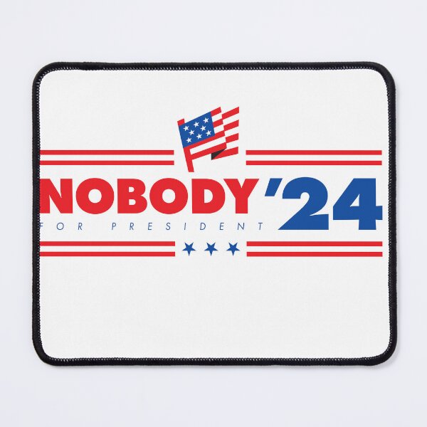 Item preview, How About Nobody for President of the United States 2024 - no taglines version designed and sold by markmm9.