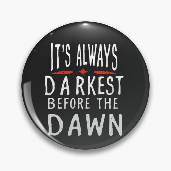 Item preview, It is always darkest before the down designed and sold by Moris-shop.