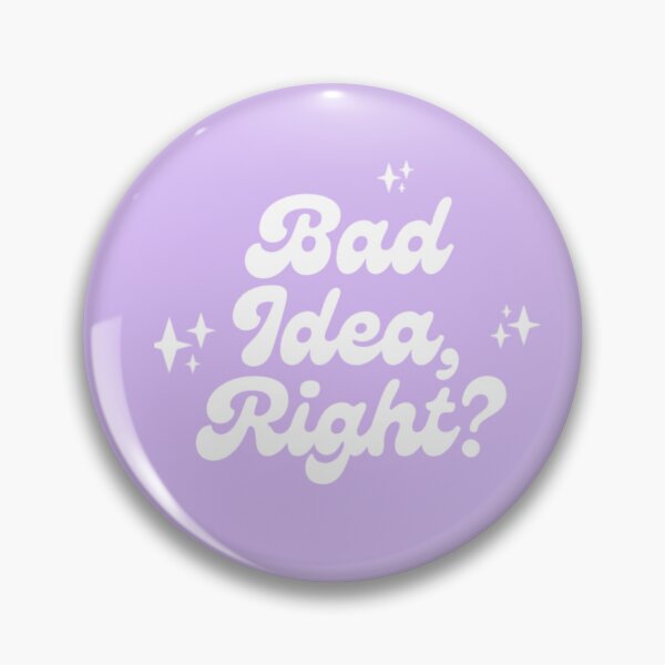 Item preview, Bad Idea Right White designed and sold by MSSCustom.