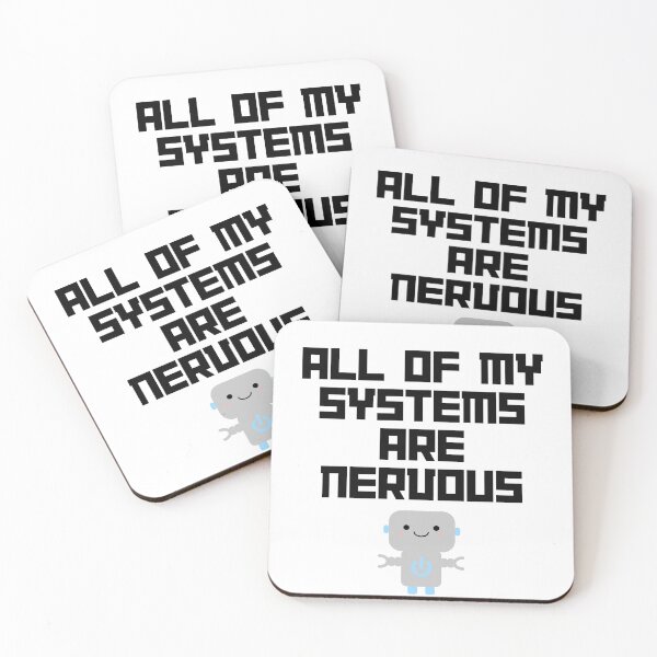 Item preview, All of My Systems Are Nervous!  designed and sold by Box Box Shop.