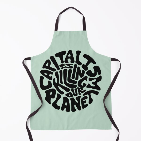 Item preview, Capitalism Is Killing Our Planet Word Art designed and sold by Unhinged Heather.