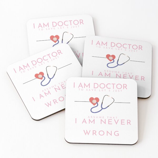 Item preview, Copy of I am doctor to save let s just assume that I am never wrong -white designed and sold by PatronesKawai.