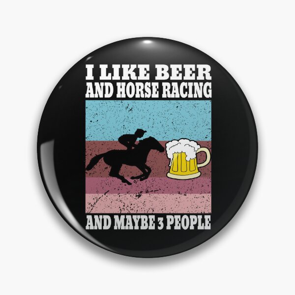 Aperçu de l'œuvre J'aime la bière et les courses de chevaux et peut-être créée et vendue par GalMar.