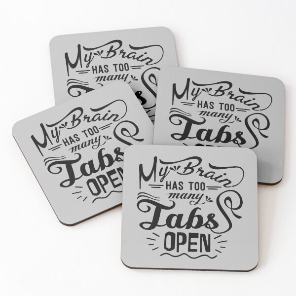 Item preview, My Brain Has Too Many Tabs Open Humor, Funny designed and sold by mwagie.