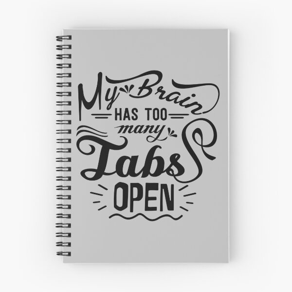 Item preview, My Brain Has Too Many Tabs Open Humor, Funny designed and sold by mwagie.