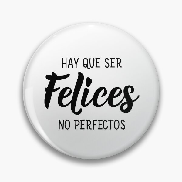 Item preview, Hay que ser felices, no perfectos. Hay que ser feliz, no perfecto - en español. designed and sold by pidzam4e.