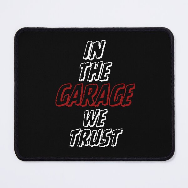 Item preview, Garage Trust Mechanic Slogan designed and sold by Weknes.