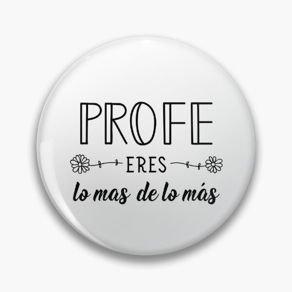 Item preview, Profe eres lo masde lo más. Teacher you are the most of the most - in Spanish. designed and sold by pidzam4e.