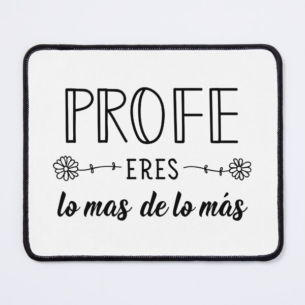 Item preview, Profe eres lo masde lo más. Teacher you are the most of the most - in Spanish. designed and sold by pidzam4e.