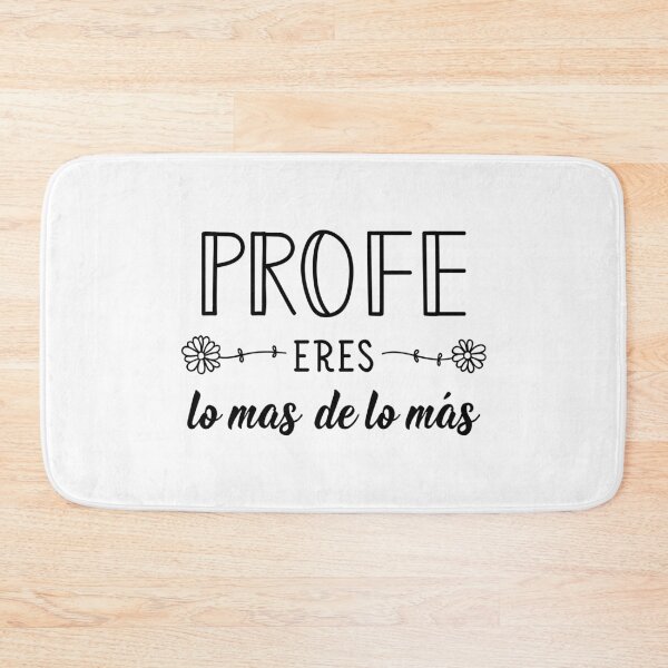 Item preview, Profe eres lo masde lo más. Teacher you are the most of the most - in Spanish. designed and sold by pidzam4e.