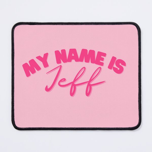 Item preview, My name is jeff  designed and sold by jrdnpng.