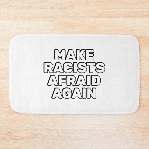 Item preview, Make racists afraid again  designed and sold by Inspirationmotivation.