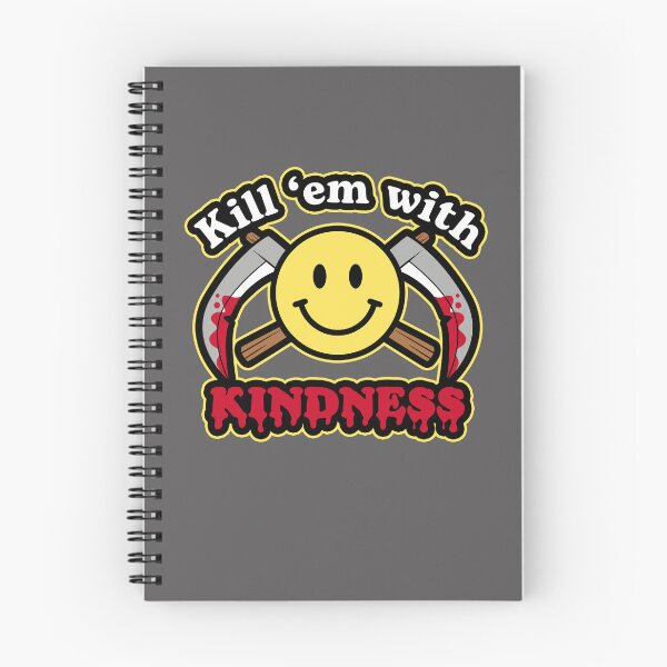 Item preview, Kill 'em with kindness designed and sold by ninthstreet.