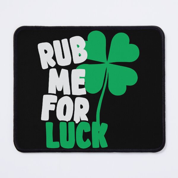 Item preview, Rub Me For Luck Funny St. Patrick's Day Party Irish Cute T-Shirt designed and sold by MAPDDesigns.