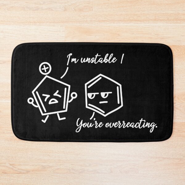 Item preview, You're Overreacting-Chemistry Puns designed and sold by ScienceCorner.
