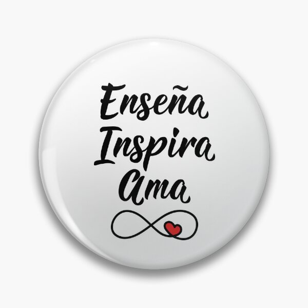 Item preview, Enseña, inspira, ama. Teach, Inspire, Love - in Spanish. designed and sold by pidzam4e.