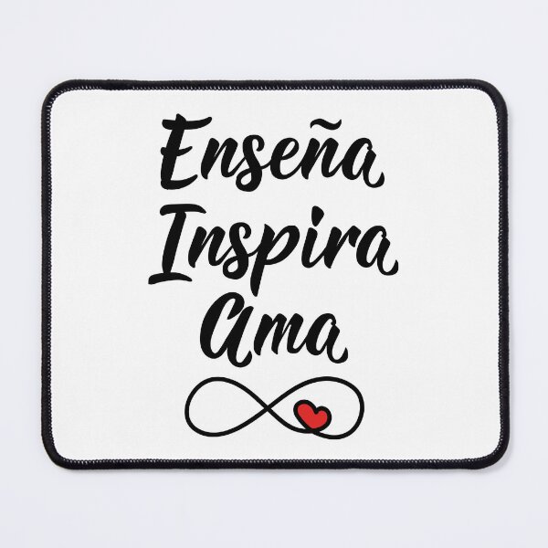 Item preview, Enseña, inspira, ama. Teach, Inspire, Love - in Spanish. designed and sold by pidzam4e.