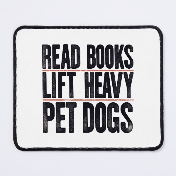 Item preview, Read Books Lift Heavy Pet Dogs T-Shirt designed and sold by MAPDDesigns.