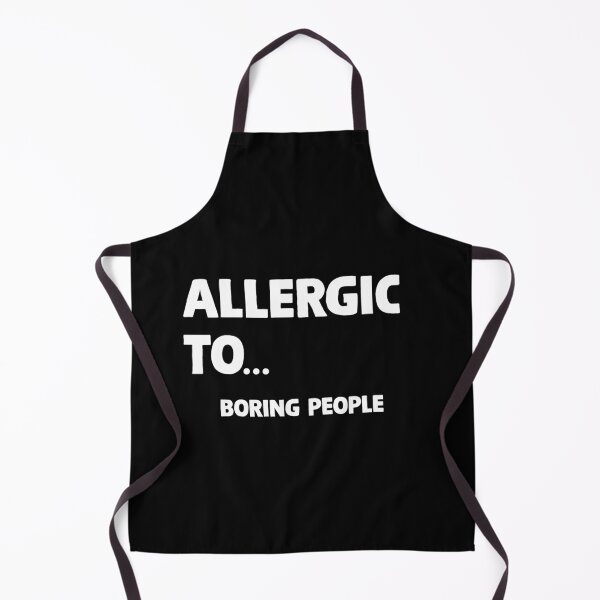 Item preview, Allergic To Boring People. Viral Based Quote. Relatable designed and sold by SillyMerchant.