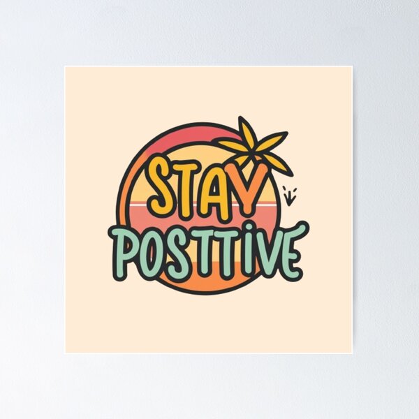 Item preview, stay positive stay retro designed and sold by martin max.