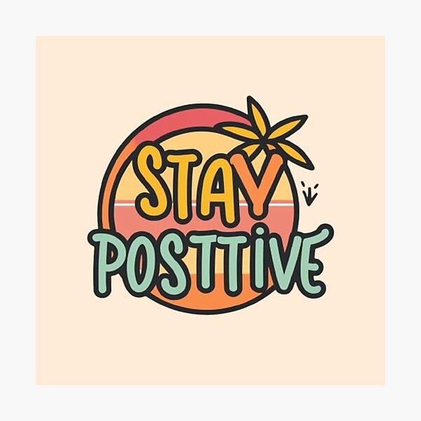 Item preview, stay positive stay retro designed and sold by martin max.
