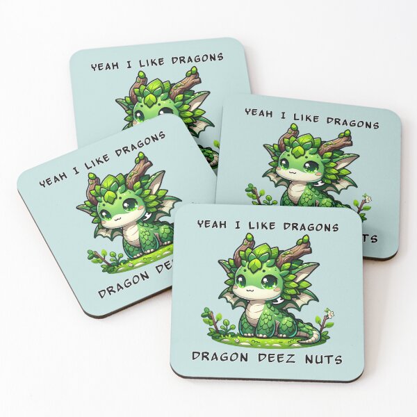 Item preview, Yeah I like dragons, Dragon Deez Nuts - Green Forrest Dragon designed and sold by TD-Humor.