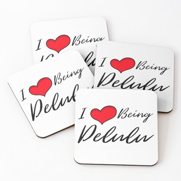 Item preview, I Love Being Delulu designed and sold by ProEf.