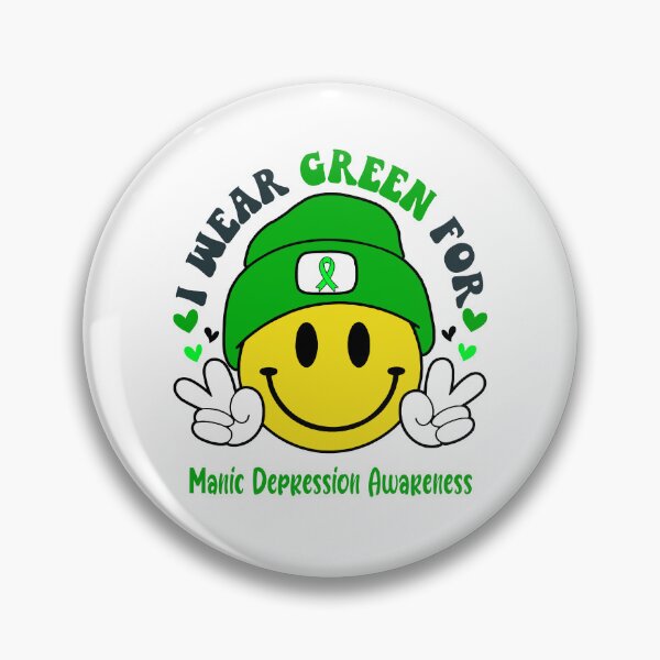 Item preview, I Wear Green For Manic Depression Awareness, Manic Depression Awareness Month designed and sold by KatMercerr.