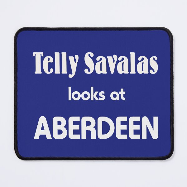Item preview, Telly Savalas Looks at Aberdeen designed and sold by beastmustdie.