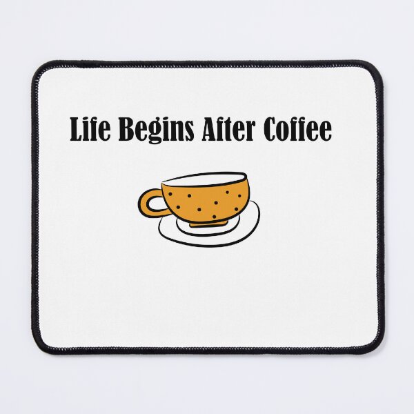Item preview, Life Begins After Coffee designed and sold by Monedesign.