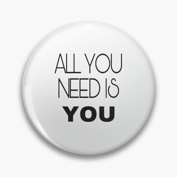 Item preview, ALL YOU NEED IS YOU  designed and sold by VKostova.