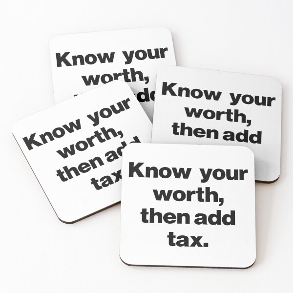 Item preview, Know Your Worth, Then Add Tax. designed and sold by SarahJisri.