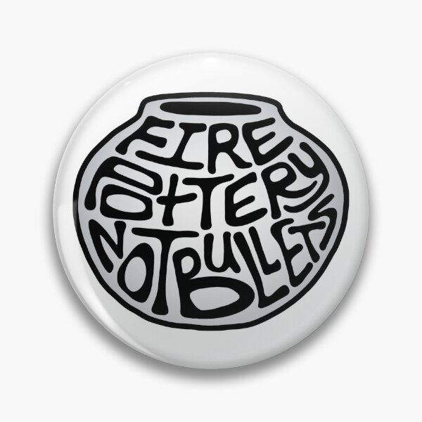 Item preview, Fire Pottery Not Bullets Word Art designed and sold by Unhinged Heather.