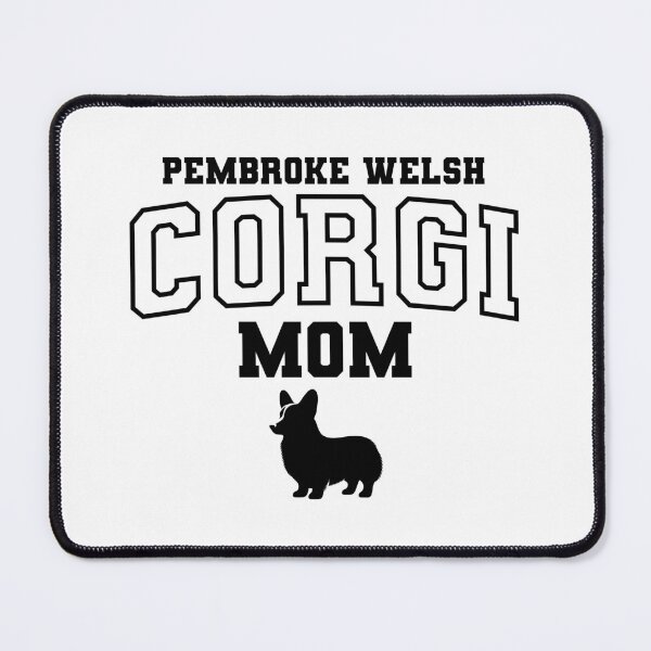 Item preview, Pembroke Welsh Corgi Mom designed and sold by DaniGirls.
