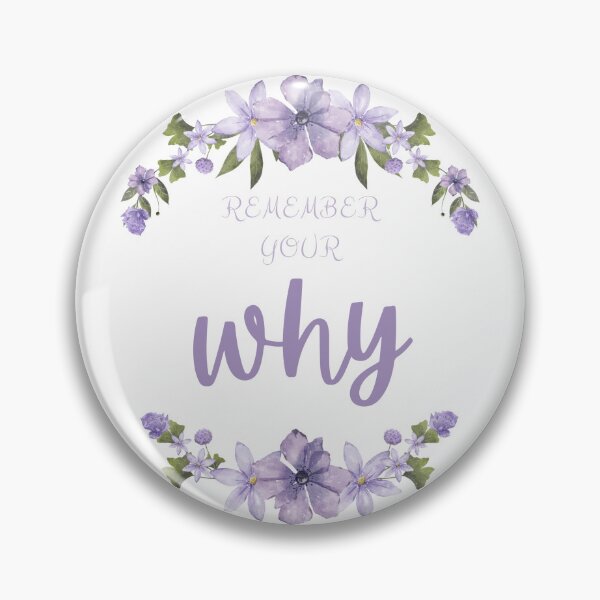 Item preview, Remember Your Why with purple flowers designed and sold by Ideas-BYDESiGN.