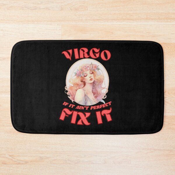 Item preview, Virgo. If It Ain't Perfect, Fix It. virgo traits designed and sold by ZodiacWonders.