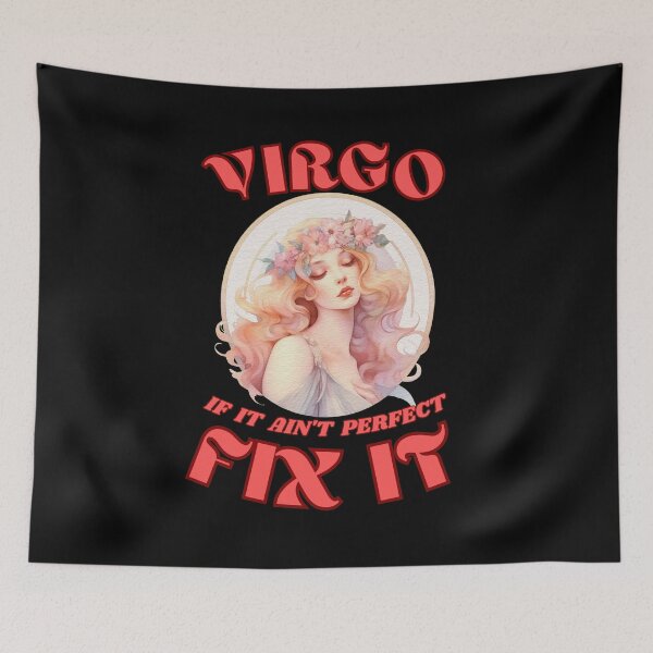 Item preview, Virgo. If It Ain't Perfect, Fix It. virgo traits designed and sold by ZodiacWonders.