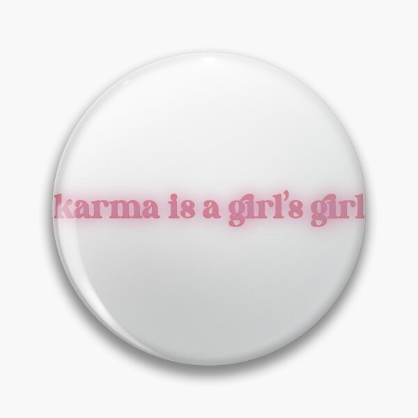 Item preview, Karma is a Girl’s Girl Pink no background designed and sold by LDRsUglyChild.