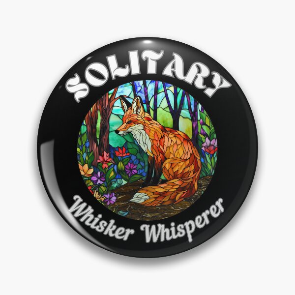 Item preview, Solitary Whisker Whisperer. fox quote designed and sold by FoxVibes.