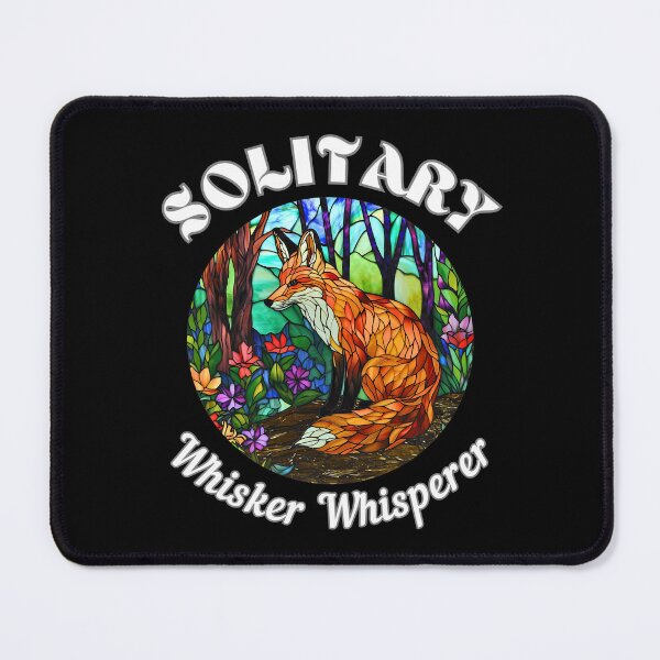 Item preview, Solitary Whisker Whisperer. fox quote designed and sold by FoxVibes.