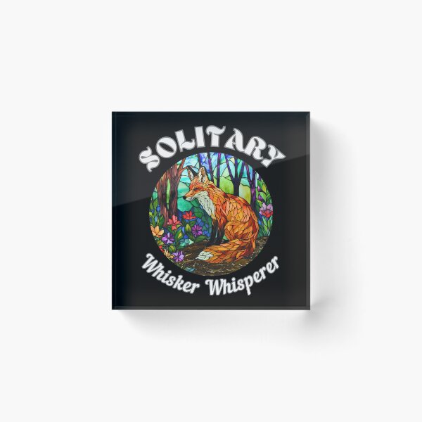 Item preview, Solitary Whisker Whisperer. fox quote designed and sold by FoxVibes.