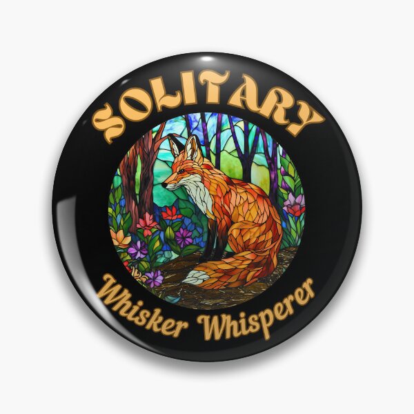 Item preview, Solitary Whisker Whisperer. fox saying designed and sold by FoxVibes.