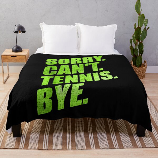 Item preview, Sorry Can't Tennis Bye Funny Quotes tennis players designed and sold by YerrouDesing.