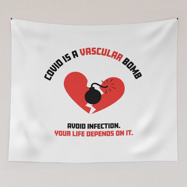 Item preview, COVID is a vascular bomb. Avoid infection. Your life depends on it. designed and sold by sarahwlongcovid.