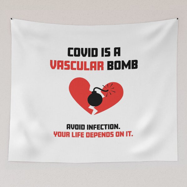 Item preview, COVID is a vascular bomb. Avoid infection. Your life depends on it. designed and sold by sarahwlongcovid.