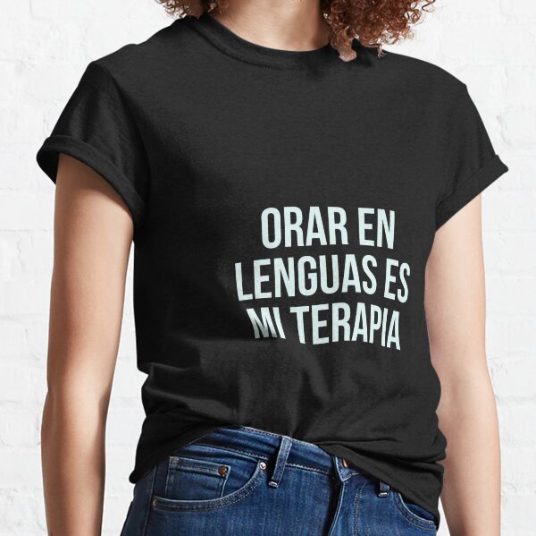 Speaking in Tongues is my Therapy Classic T-Shirt