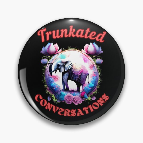 Item preview, Trunkated Conversations. elephant saying designed and sold by ElephantVibes.
