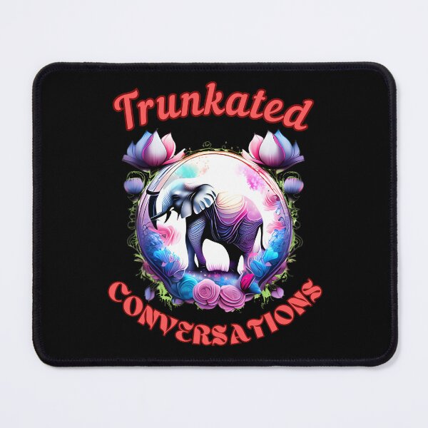 Item preview, Trunkated Conversations. elephant saying designed and sold by ElephantVibes.